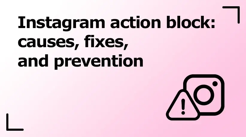 Instagram Action Block: Causes, Fixes, and Prevention
