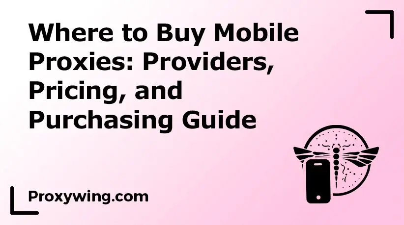 where to buy mobile proxies